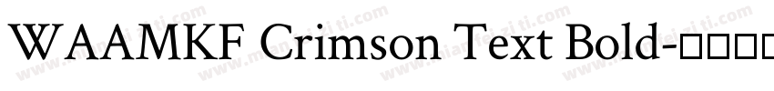 WAAMKF Crimson Text Bold字体转换